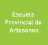 Escuela Provincial de Artesanos